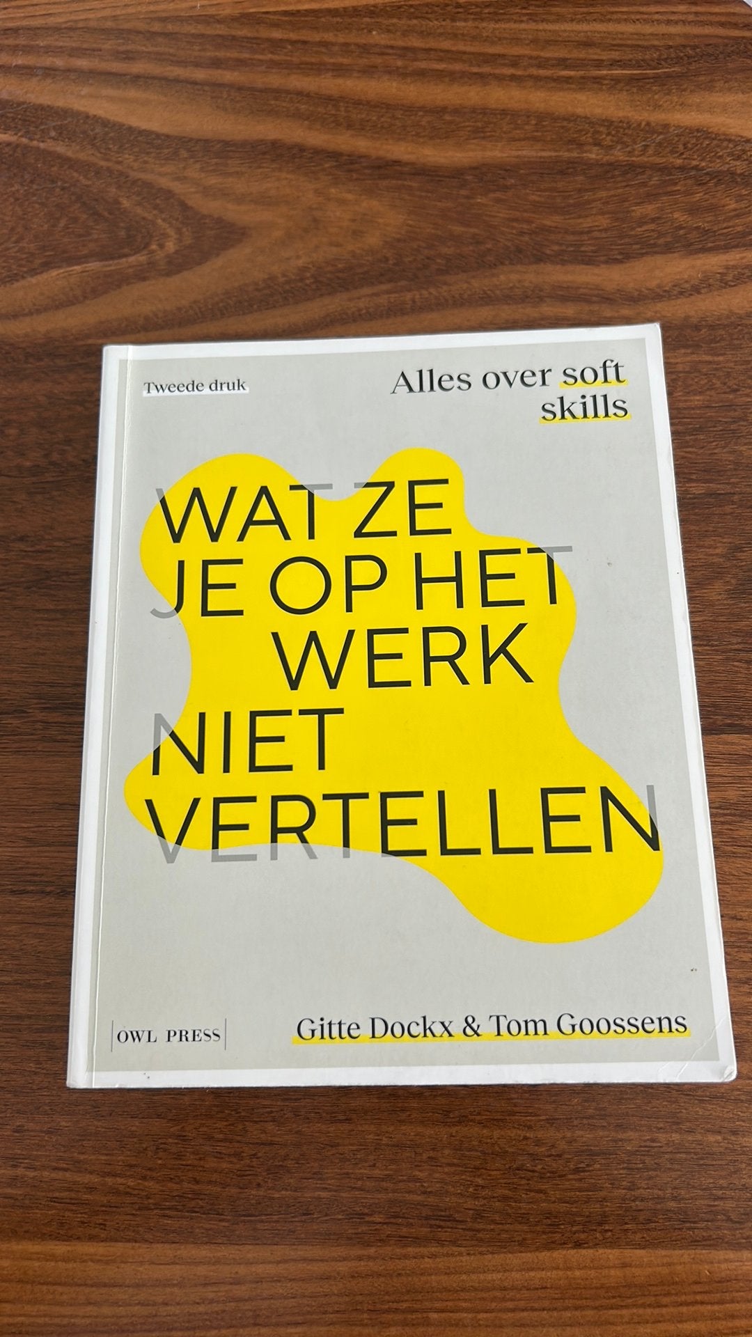Gitte Dockx - Wat ze je op het werk niet vertellen, Boeken, Ophalen, Overige wetenschappen, Zo goed als nieuw, Gitte Dockx; Tom Goossens