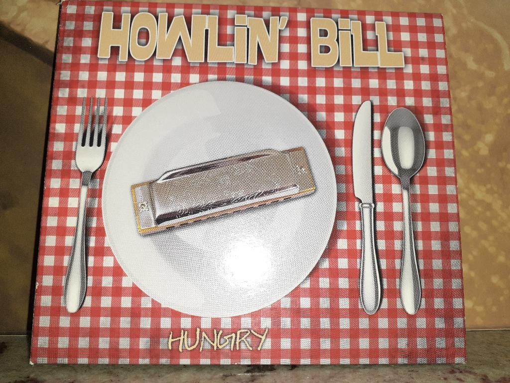 HOWLIN' BILL, Hungry, Blues, Roots, Enlèvement ou Envoi, Comme neuf, Rock and Roll