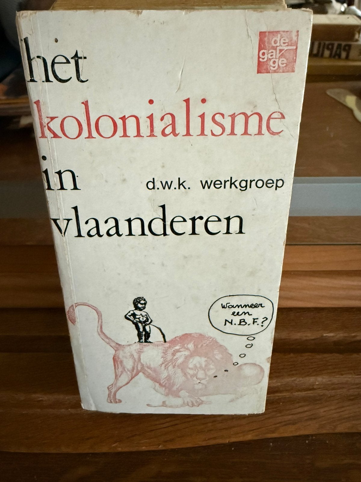 Het Kolonialisme In Vlaanderen., Ophalen of Verzenden, 19e eeuw, Zo goed als nieuw