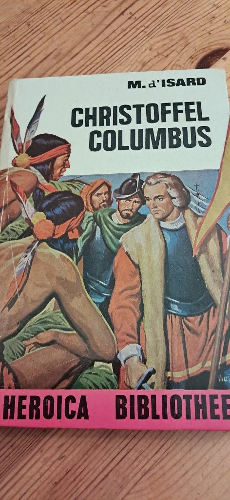 Boek strip 'Christoffel Columbus' jeugd volwassene, Livres, Histoire mondiale, Enlèvement, Utilisé, M. d'Isard, 15e et 16e siècles
