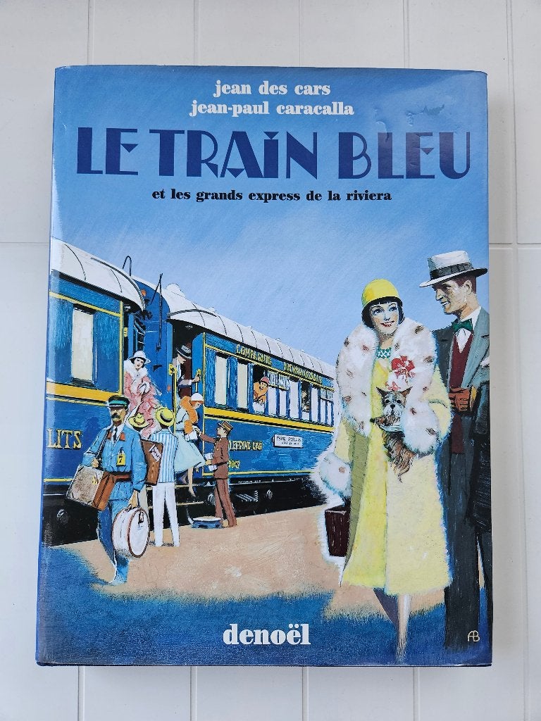 Le train bleu et les grands express de la riviera, Enlèvement ou Envoi, Utilisé, Jean Des Cars, Train