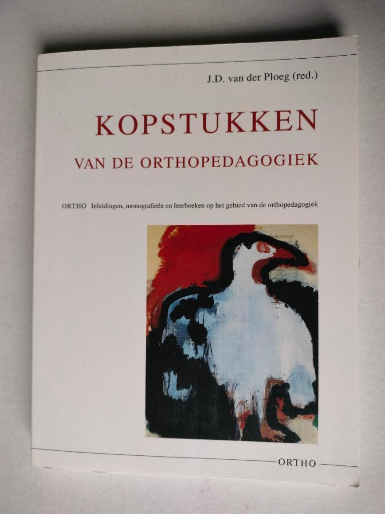 Kopstukken van de orthopedagogiek - J.D. van der Ploeg, J.D. van der Ploeg, Enlèvement ou Envoi, Comme neuf, Sciences humaines et sociales