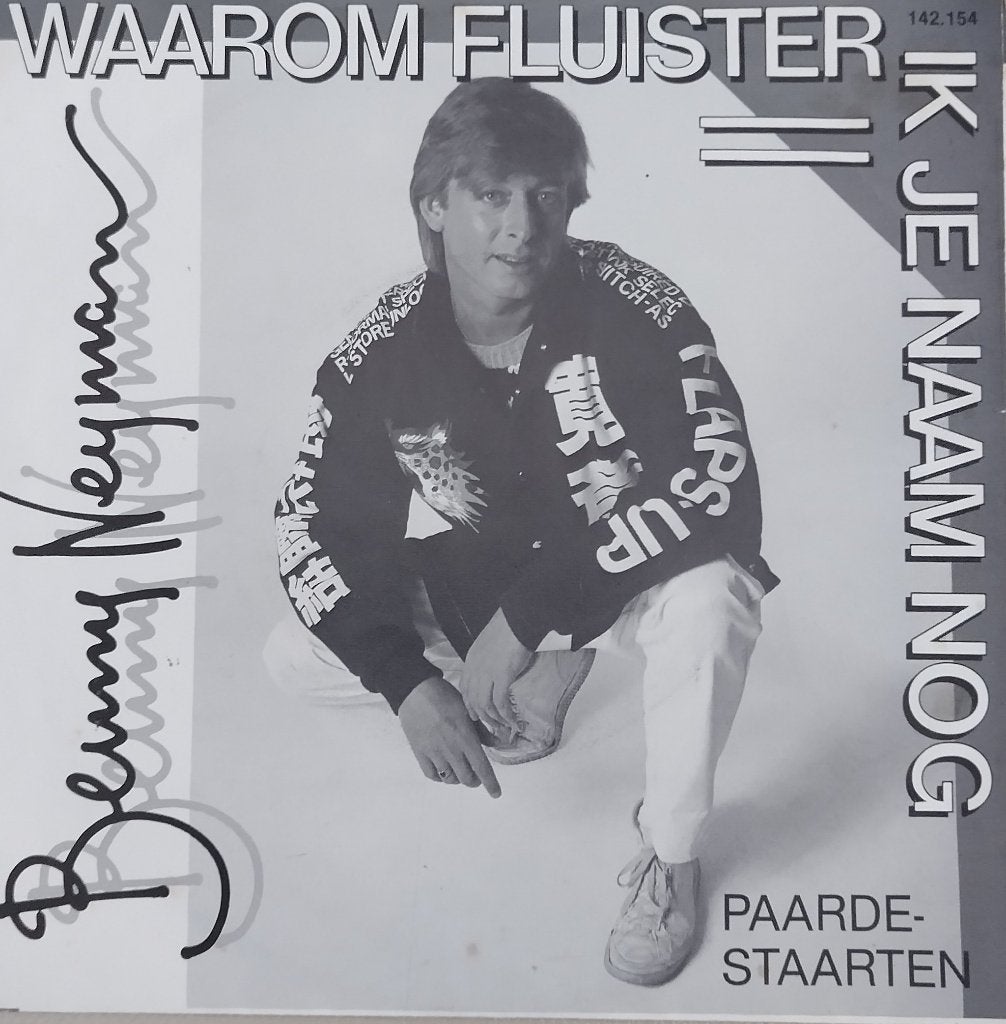 Benny Neyman - Waarom fluister ik je naam nog, Pochette photo, Enlèvement ou Envoi, Comme neuf, En néerlandais