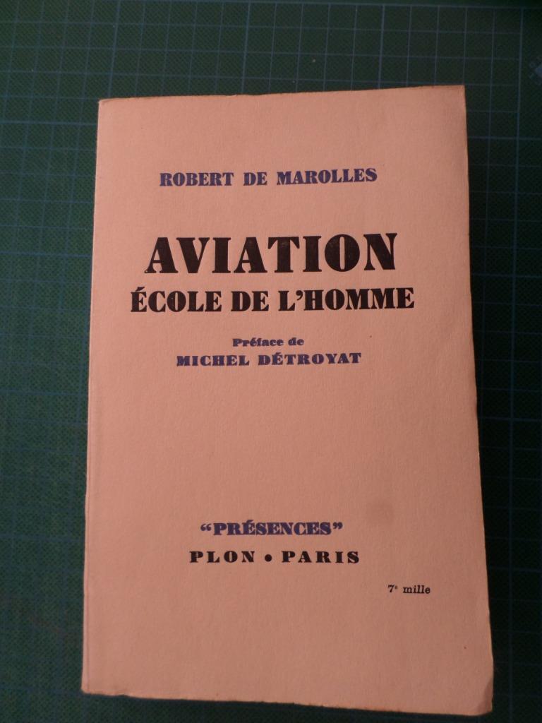 Aviation, école de l’homme (Robert de Marolles) – 1938, Gelezen, Robert de Marolles, Ophalen of Verzenden, Overige onderwerpen