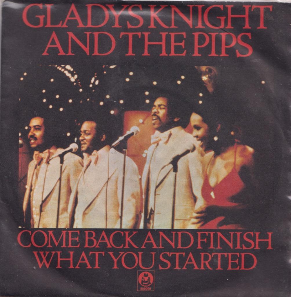 Gladys Knight and the Pips – Come back and finish what you s, Single, Utilisé, 7 pouces, R&B et Soul