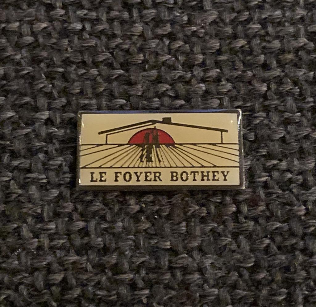 PIN - LE FOYER BOTHEY, Envoi, Utilisé, Autres sujets/thèmes, Insigne ou Pin's