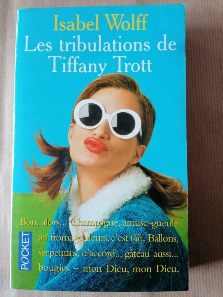 Les tribulations de Tiffany Trott -  Isabel Wolff, Enlèvement ou Envoi, Utilisé