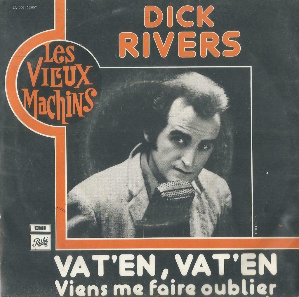 Dick Rivers – Va t’en, va t’en / Viens me faire oublier, En néerlandais, Enlèvement ou Envoi, Single, Utilisé