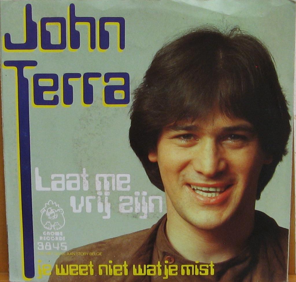 45t John Terra - Laat me vrij zijn & Je weet niet wat je mis, Enlèvement ou Envoi, Comme neuf, Autres formats, Autres genres