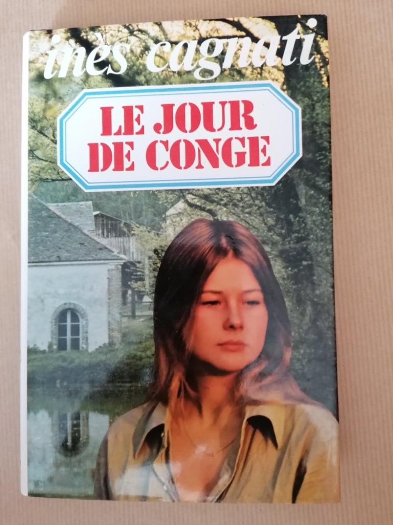 Inès Cagnati  Le jour de congé FRANCE LOISIRS, Ophalen of Verzenden, Gelezen