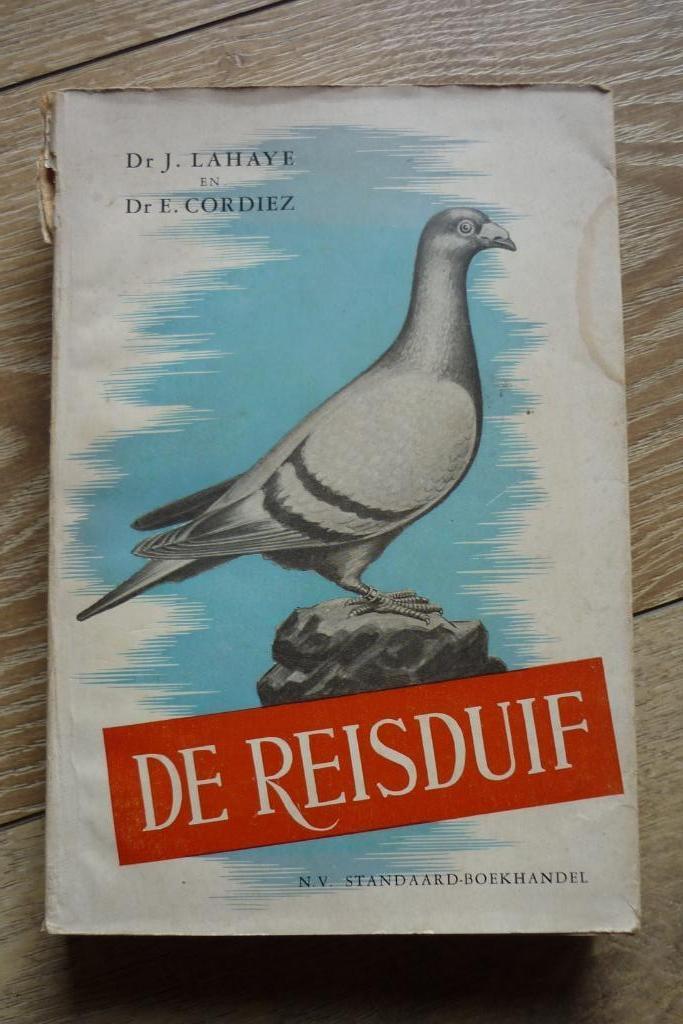 Boek duivensport: De Reisduif, Boeken, Ophalen of Verzenden, Gelezen, Overige diersoorten, Lahaye en Cordiez