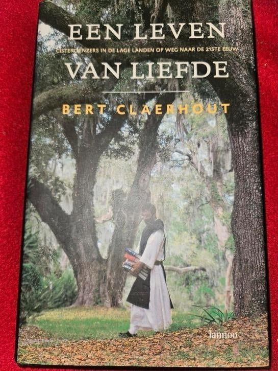 B. Claerhout - Een leven van liefde, Enlèvement ou Envoi, Comme neuf, B. Claerhout