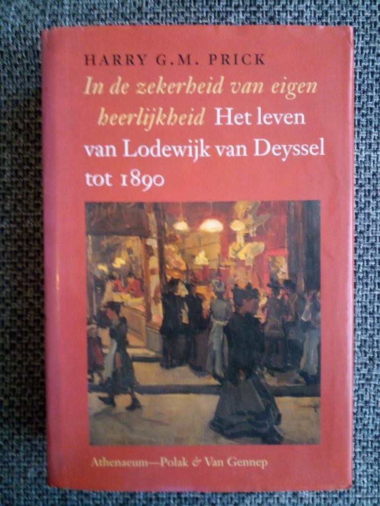 Het leven van Lodewijk van Deyssel tot 1890 - Harry Prick, Boeken, Biografieën, Gelezen, Kunst en Cultuur, Ophalen of Verzenden