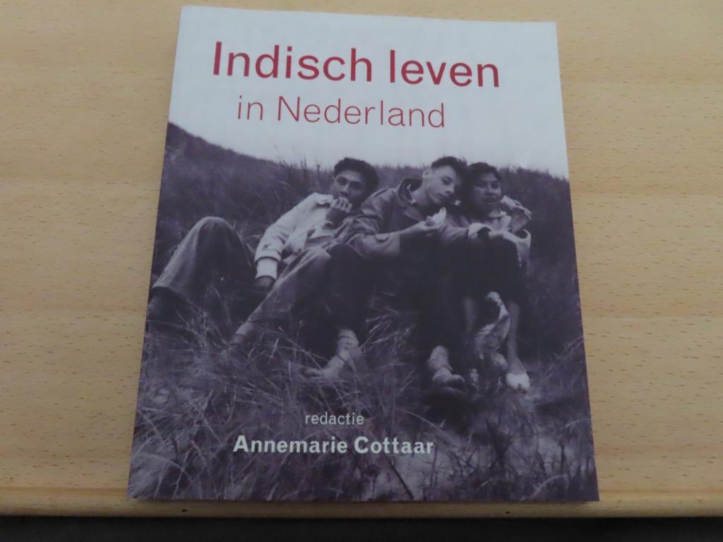 Nieuwstaat : Indisch leven in Nederland –  Annemarie Cottaar, 20e eeuw of later, Annemarie Cottaar, Nieuw, Ophalen of Verzenden