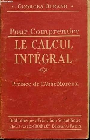 POUR COMPRENDRE LE CALCUL INTEGRAL, Livres, Envoi