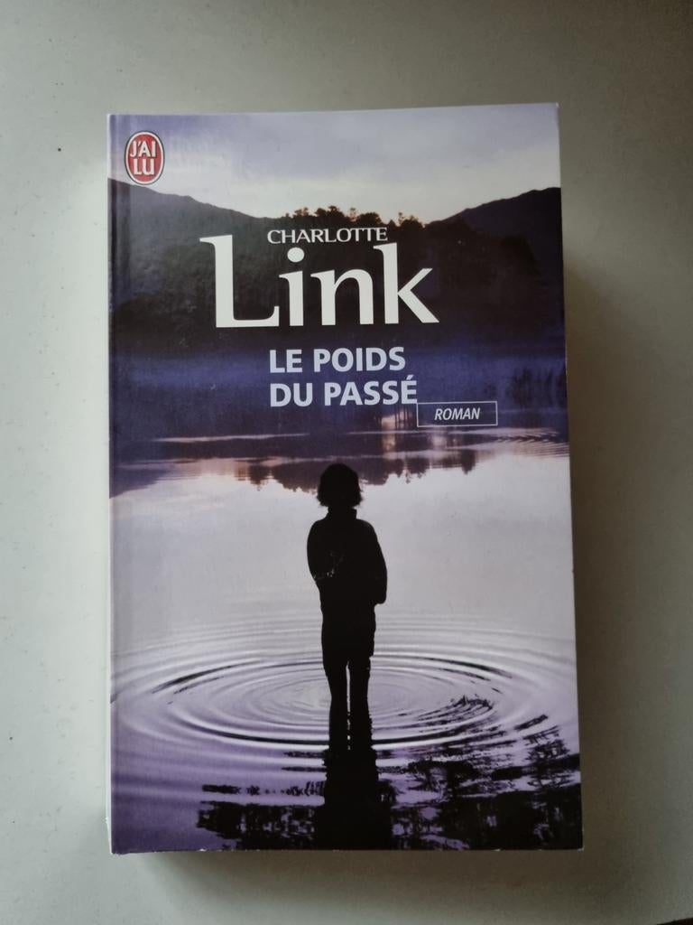 Le poids du passé (Charlotte Link) 2010, Boeken, Ophalen of Verzenden, Zo goed als nieuw