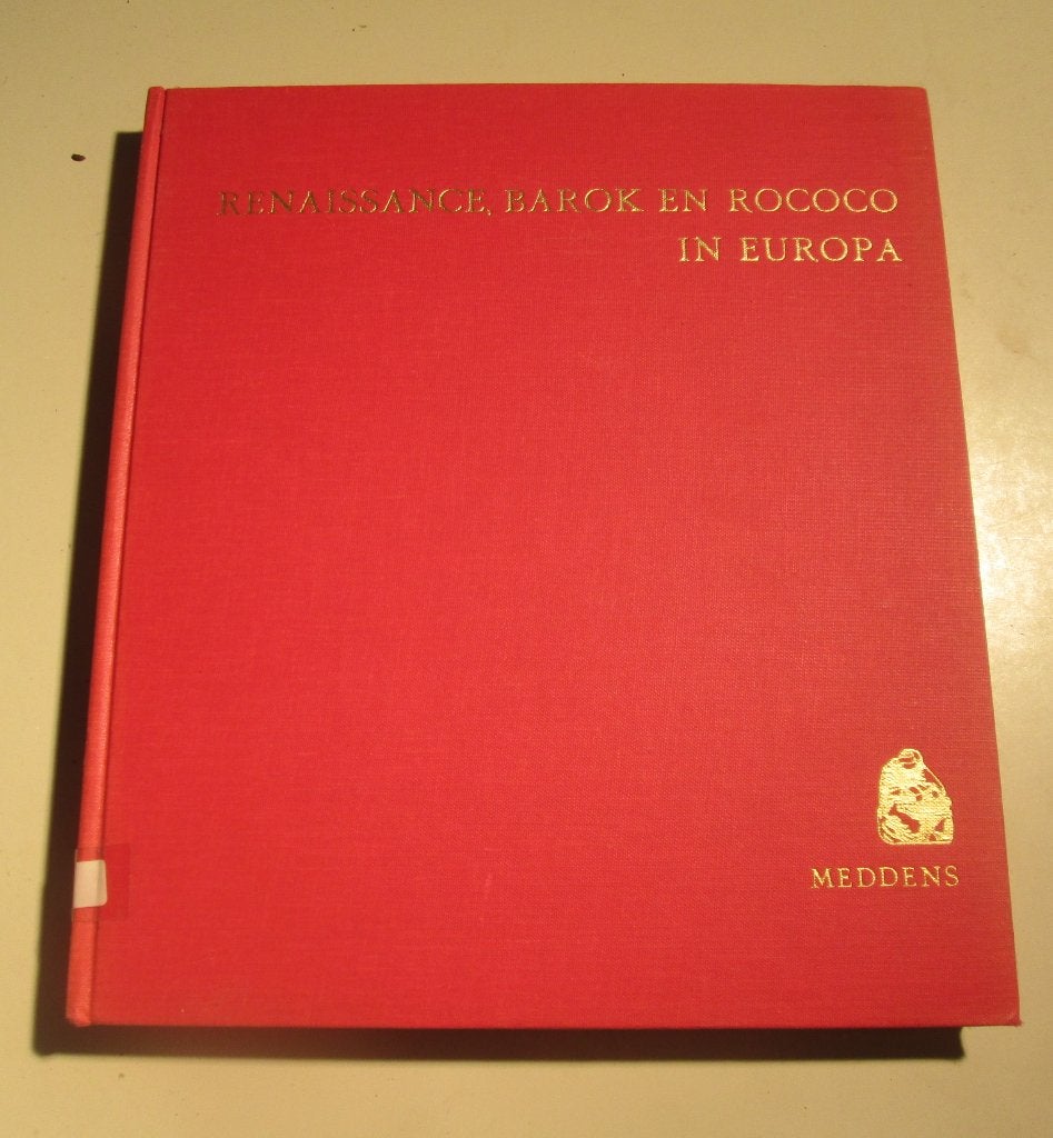 Boek - Renaissance, Barok en Rococo in Europa 1969 Meddens, Boeken, Ophalen of Verzenden, Zo goed als nieuw, Schilder- en Tekenkunst