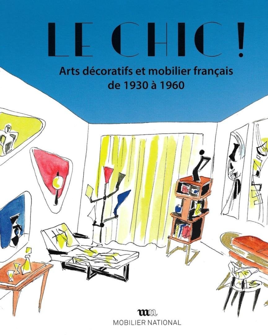 Le chic! Arts décoratifs et mobilier français - 2022, Ophalen of Verzenden, Gelezen