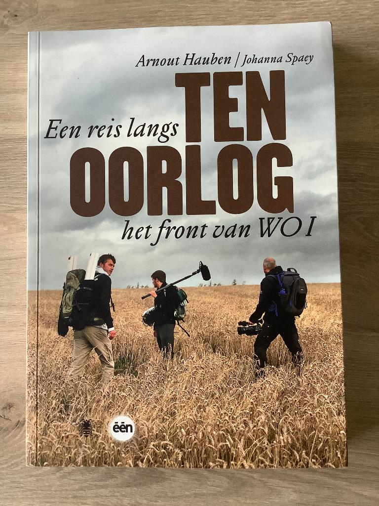 Arnout Hauben - Ten oorlog een reis langs het front van WO1, Boeken, Ophalen of Verzenden, Zo goed als nieuw, Arnout Hauben., Europa