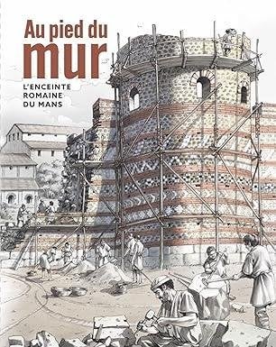 Au pied du mur / l'enceinte romaine du Mans, Enlèvement ou Envoi, Utilisé