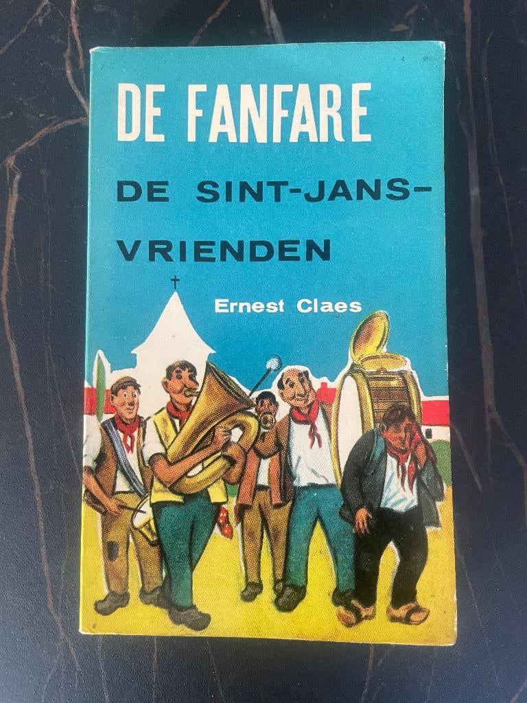 De fanfare de Sint-Jans-vrienden ea novellen - Ernest Claes, Antiek en Kunst, Antiek | Boeken en Manuscripten, Ophalen of Verzenden