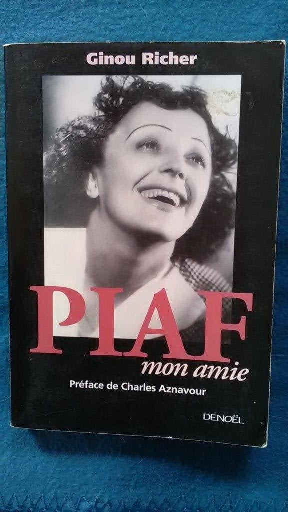 „Piaf, mijn vriend” Ginou Richer (2007), Boeken, Gelezen, Ophalen of Verzenden, Artiest, Ginou Richer