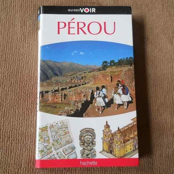 Pérou (Guide Voir - Hachette), Enlèvement, Utilisé, Amérique du Sud, Guide ou Livre de voyage