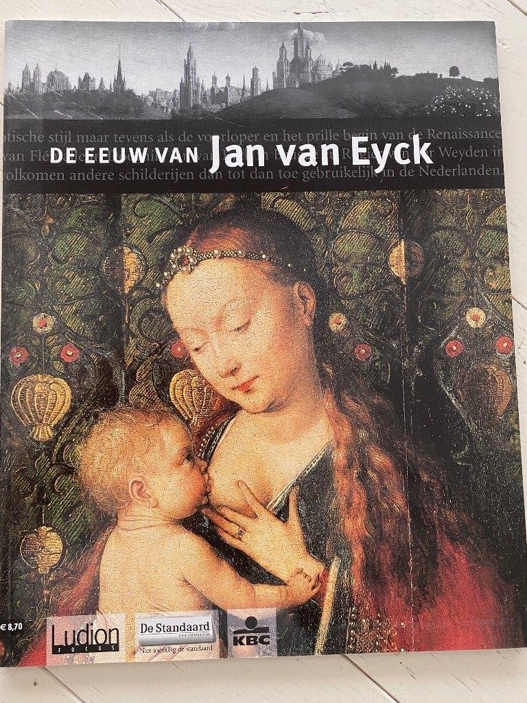 De eeuw van JAN VAN EYCK, Ophalen of Verzenden, Zo goed als nieuw