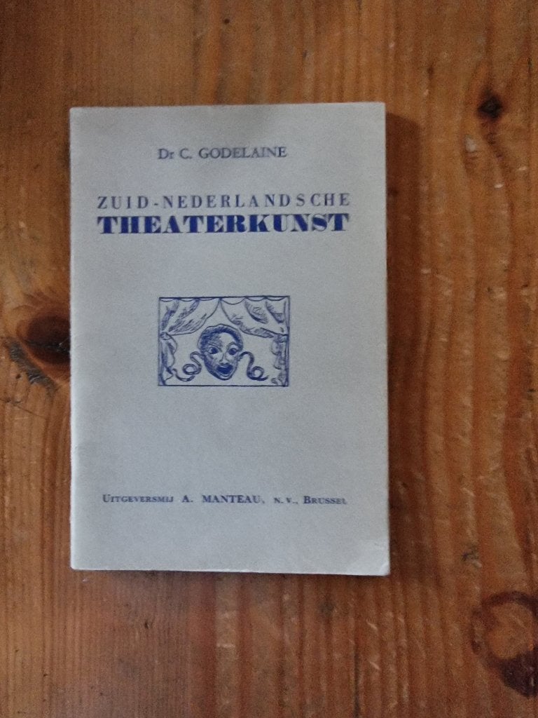 Dr C. Godelaine - Zuid-Nederlandsche Theaterkunst, Enlèvement ou Envoi, Utilisé, Théâtre