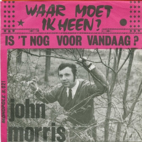 7" John Morris – Waar Moet Ik Heen?, En néerlandais, Enlèvement ou Envoi, 7 inch, Comme neuf