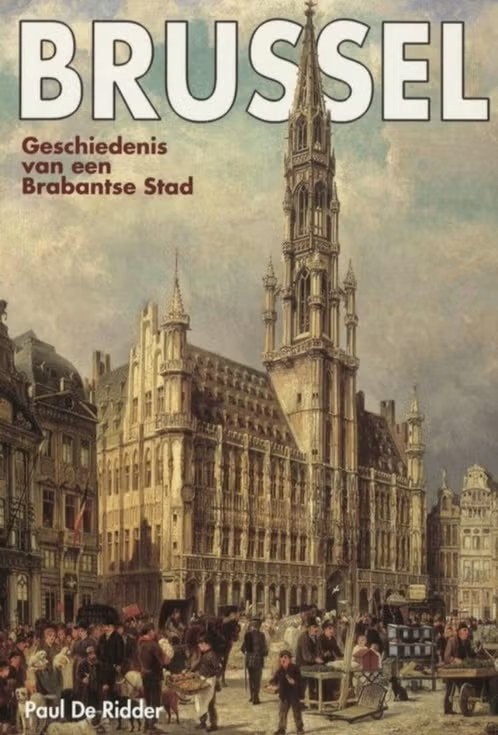 Brussel / Paul De Ridder, Enlèvement ou Envoi, Comme neuf