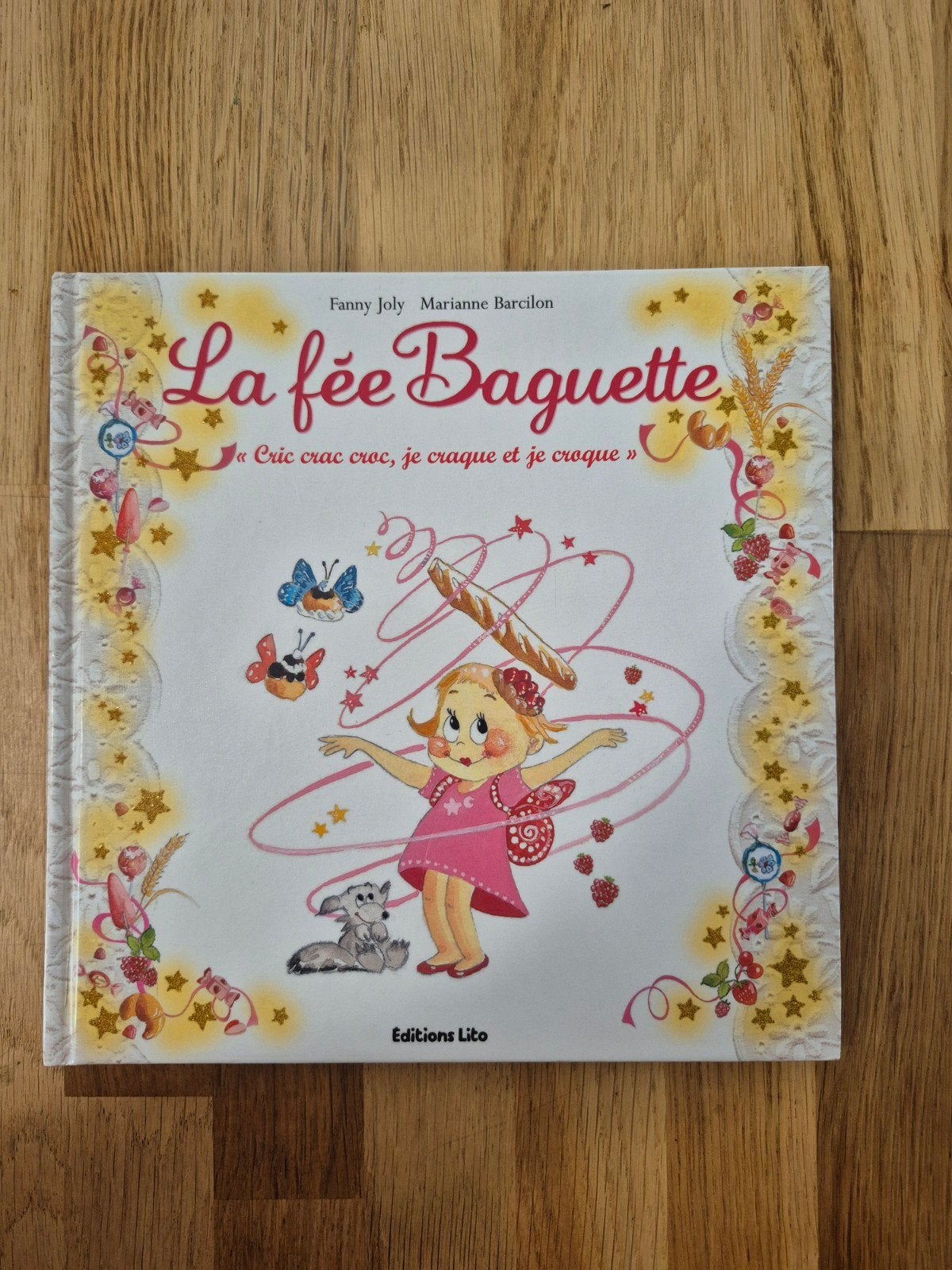 la fee baguette, Enlèvement ou Envoi, Comme neuf, 4 ans
