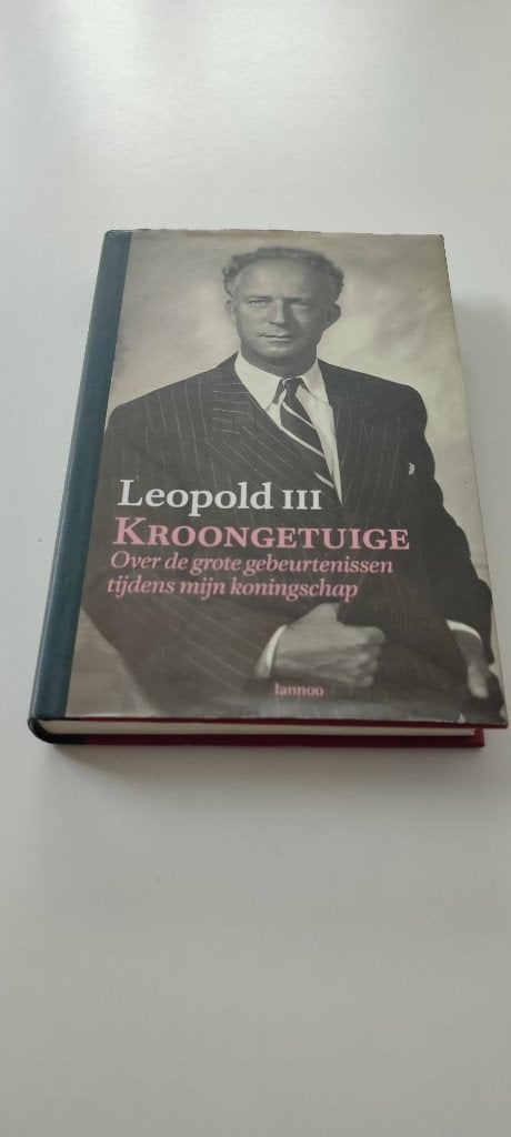 Boek : Leopold III Kroongetuige, Ophalen of Verzenden, Zo goed als nieuw