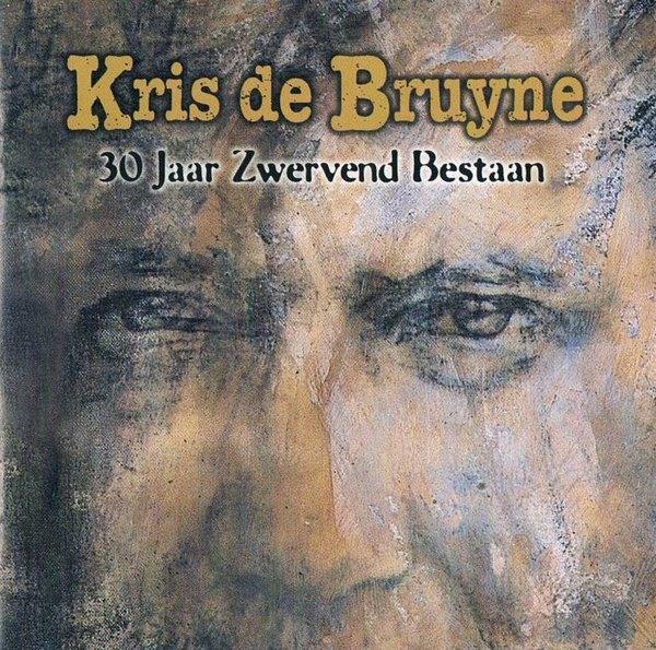 Kris de Bruyne-30 jaar zwervend bestaan-2x Cd album, CD & DVD, CD | Néerlandophone, Enlèvement ou Envoi, Comme neuf, Autres genres
