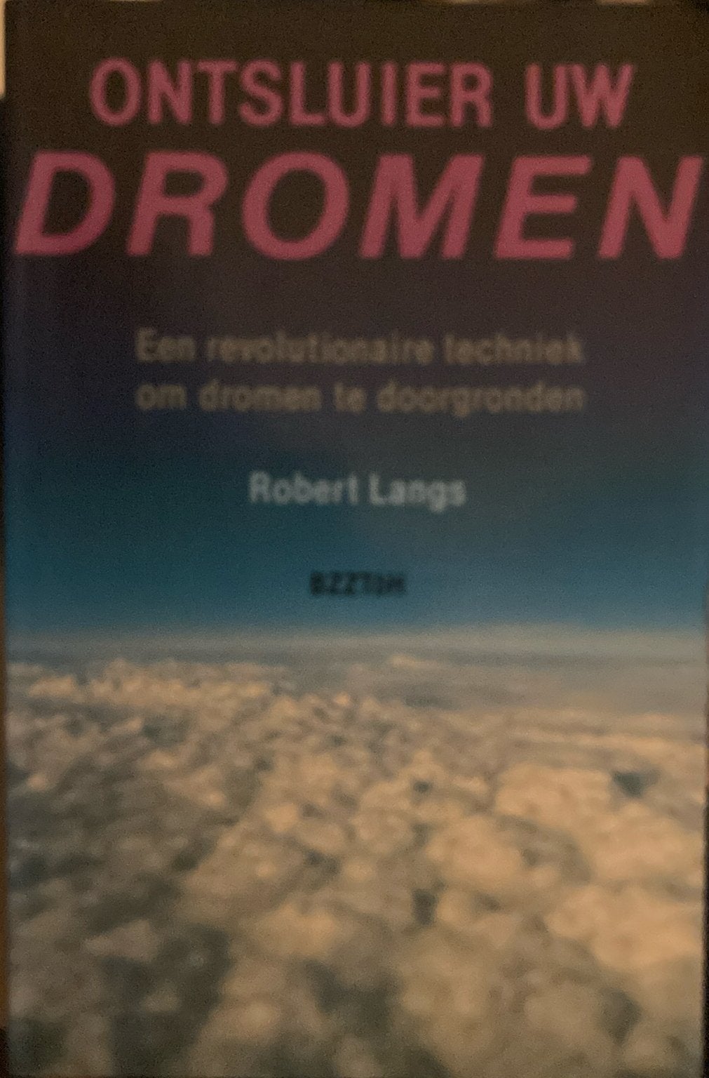 Robert langs Ontsluier uw dromen, Livres, Psychologie, Enlèvement ou Envoi, Comme neuf