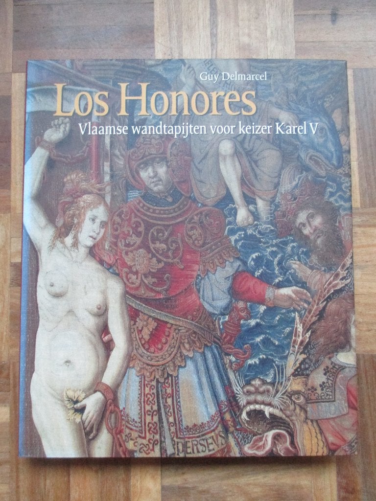 Los Honores. Vlaamse wandtapijten voor keizer Karel V, Boeken, Ophalen, Zo goed als nieuw
