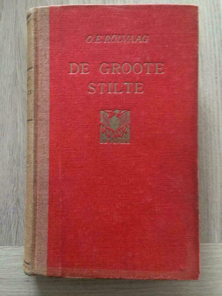 De Groote Stilte - Ole Edvar Rolvaag, Antiek en Kunst, Ophalen