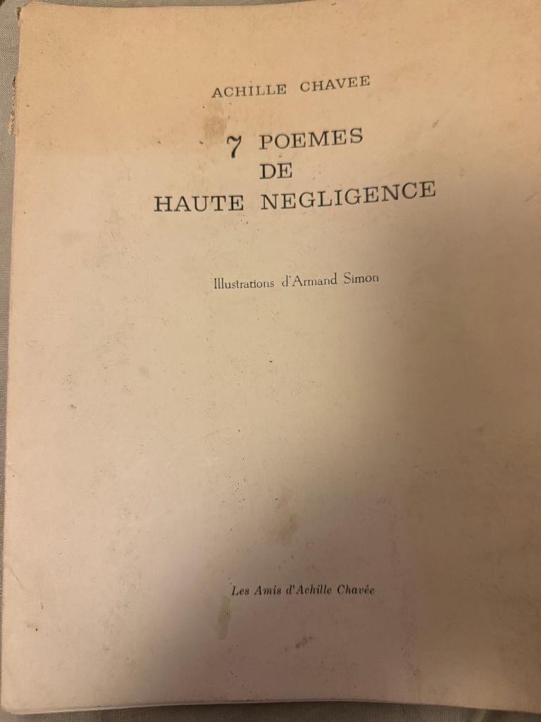 7 poèmes de haute négligence — Achille Chavee, Envoi, Achille Chavee