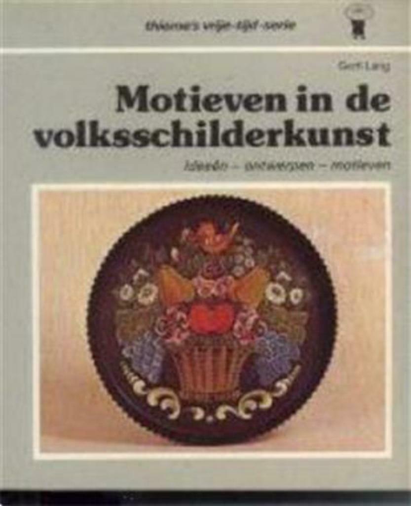 Motieven in de volksschilderkunst, Gerti Lang, Ophalen of Verzenden, Gelezen