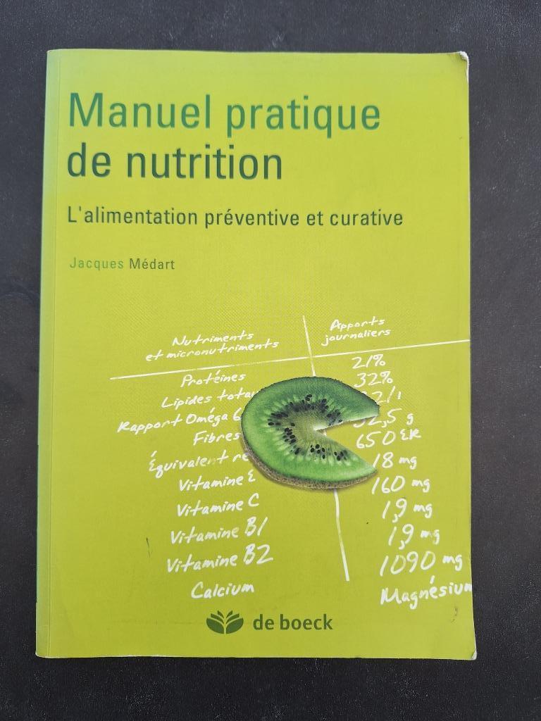 Manuel pratique de nutrition - Jacques Médart - De Boeck, Enlèvement ou Envoi, Régime et Alimentation, Comme neuf, Jacques Médart