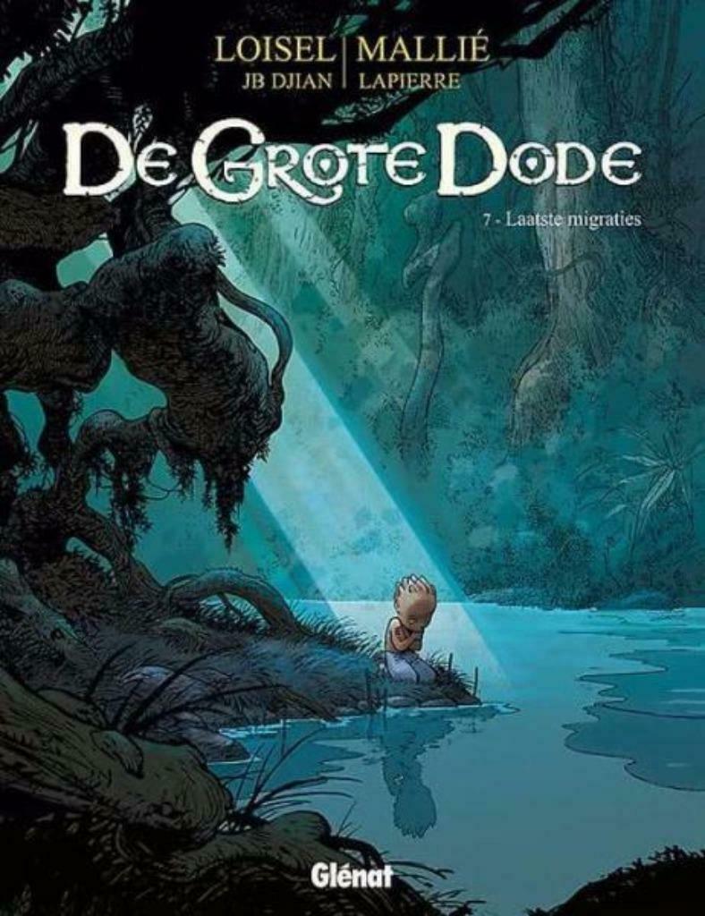 De grote dode 7: Laatste migraties (Mallié/Loisel/Lapière), Enlèvement ou Envoi, Neuf