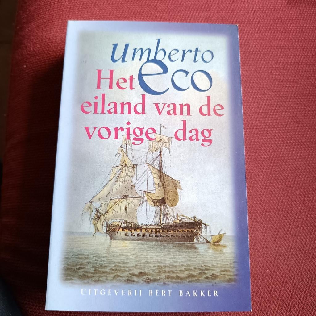Umberto Eco Het eiland van de vorige dag, Ophalen of Verzenden