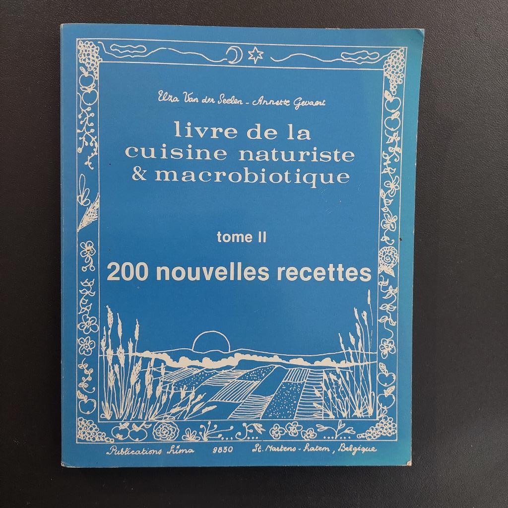 rare ! livre cuisine naturiste et macrobiotique II, Enlèvement ou Envoi, Comme neuf