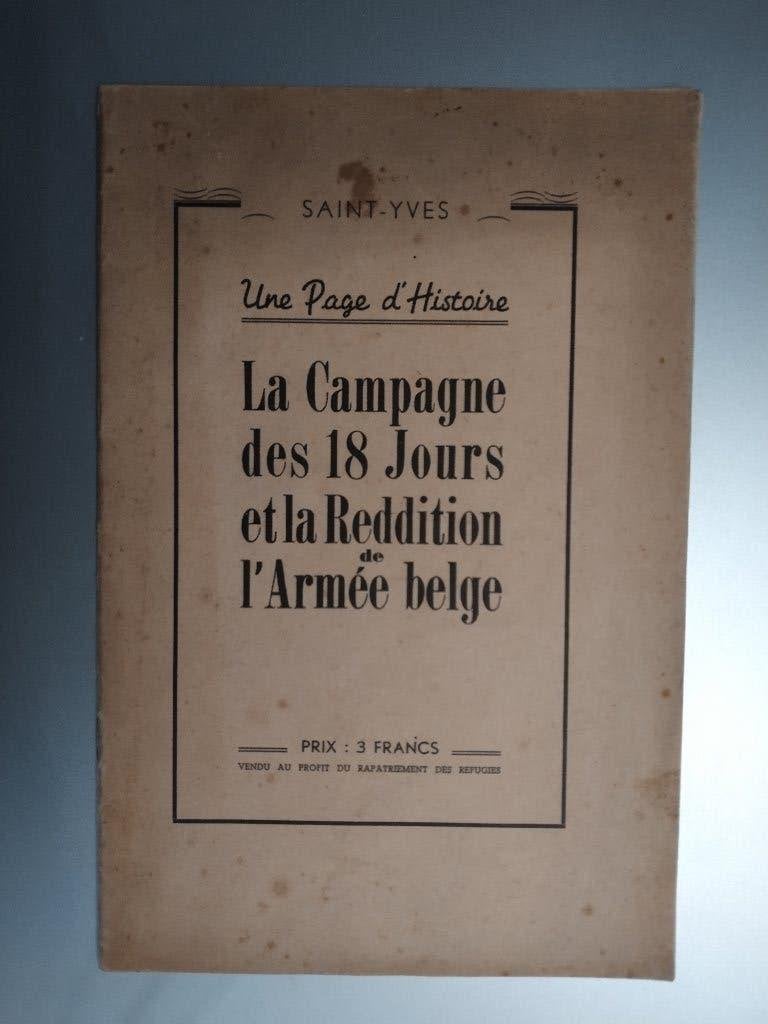 La campagne des 18 jours - Saint-Yves (Paul Struye), Enlèvement ou Envoi, Général, Comme neuf, Paul Struye