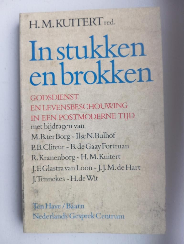 In stukken en brokken - H.M. Kuitert, Ophalen of Verzenden