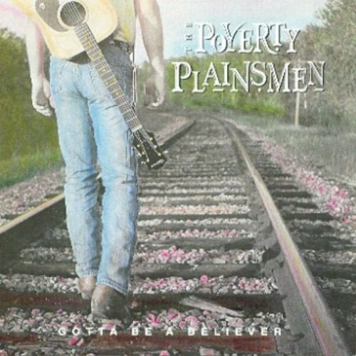 VENTE DU CD THE POVERTY PLAINSMENS-Gotta Be A Believer, CD & DVD, CD | Country & Western, Envoi