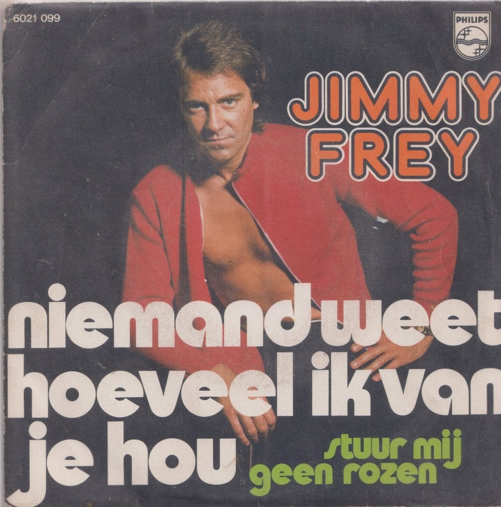 Jimmy Frey – Niemand weet hoeveel ik van je hou – Single, Ophalen of Verzenden, Gebruikt, 7 inch, Nederlandstalig