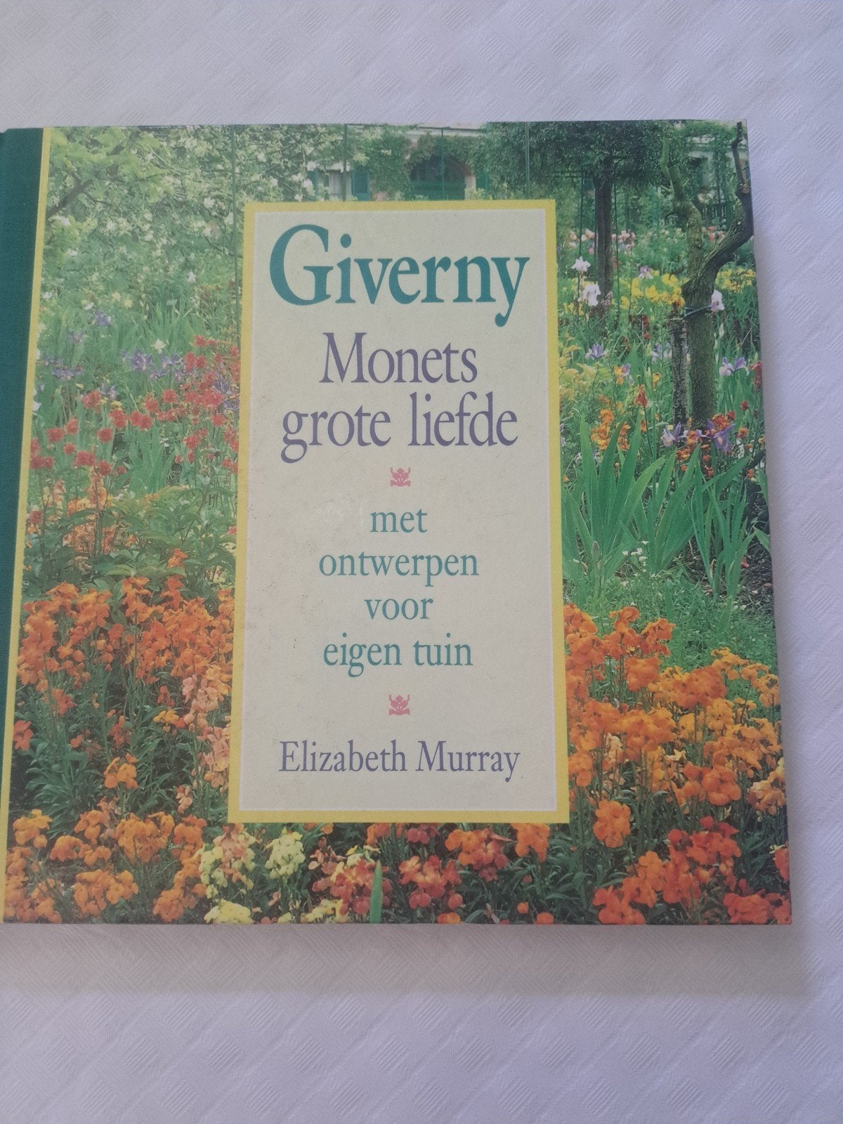 E. Murray - Giverny, Monets grote liefde, Boeken, Natuur, Ophalen of Verzenden, E. Murray
