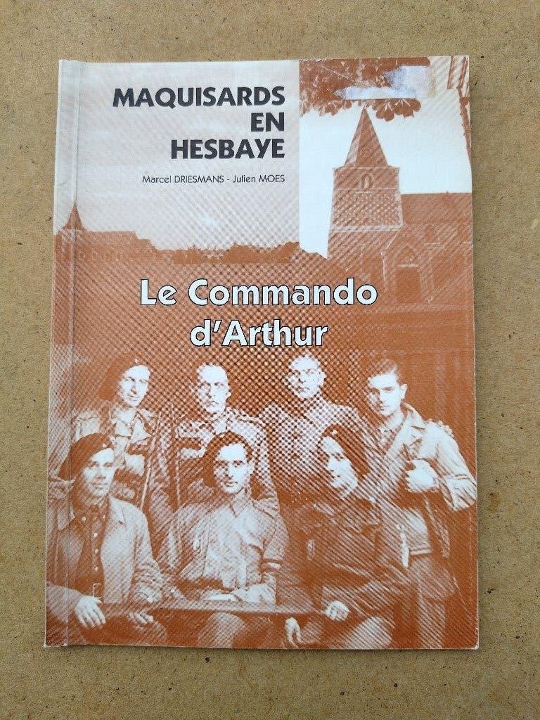 Maquisards en Hesbaye - Le commando d'Arthur, Boeken, Oorlog en Militair, M. Driesmans - J. Moes, Ophalen of Verzenden, Landmacht