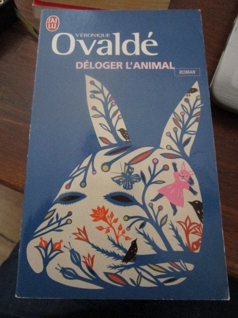 Livre "Déloger l'animal" Véronique Ovaldé (Poche), Enlèvement ou Envoi, Utilisé, Belgique
